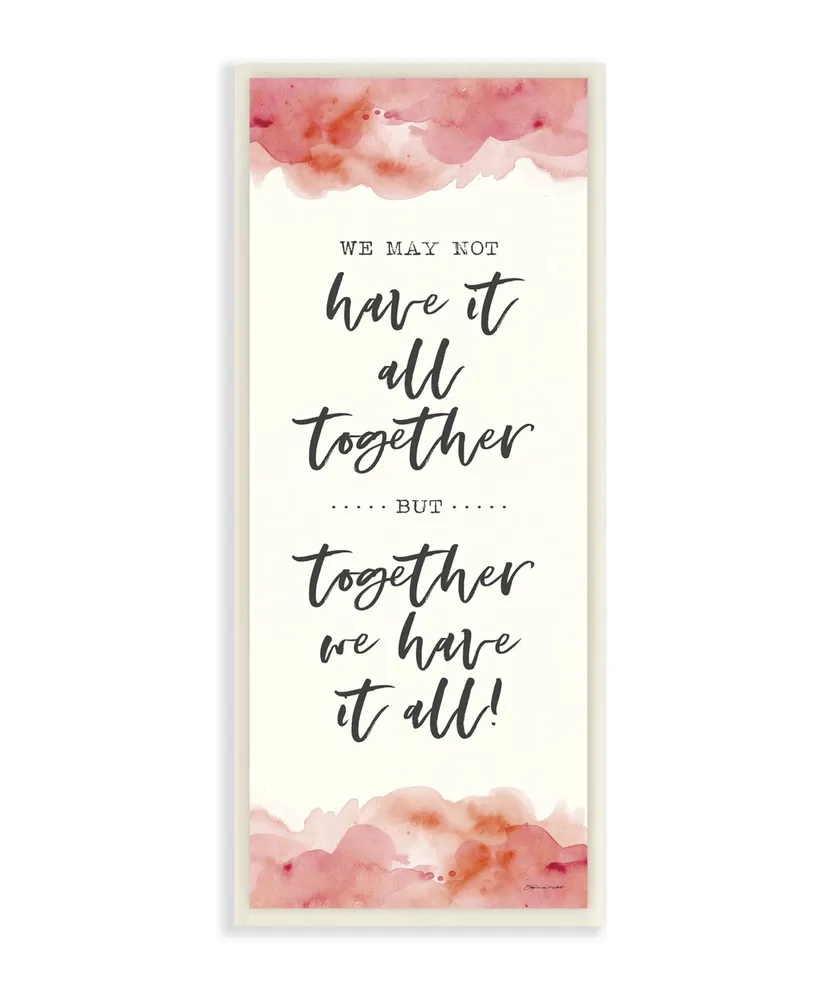 Stupell Industries Together We Have It All Peach Coral Watercolor Typography Wall Plaque Art, 7" L x 17" H