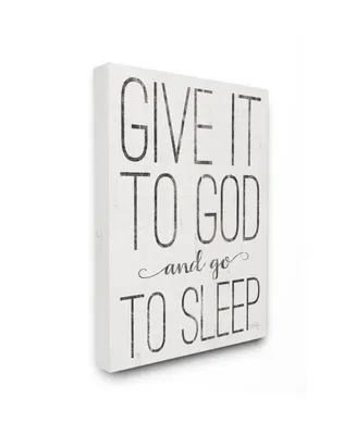 Stupell Industries Give It to God and Go to Sleep Black and White Wood Look Sign, 16" L x 20" H