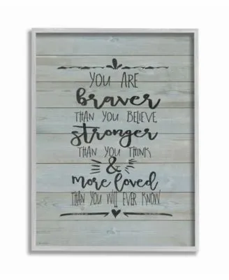 Stupell Industries You Are Braver Stronger More Loved Gray Framed Texturized Art Collection