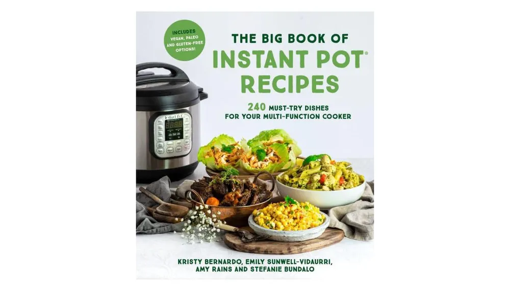 The Big Book of Instant Pot Recipes