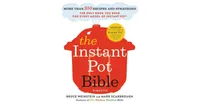 The Instant Pot Bible: More than 350 Recipes and Strategies: The Only Book You Need for Every Model of Instant Pot by Bruce Weinstein