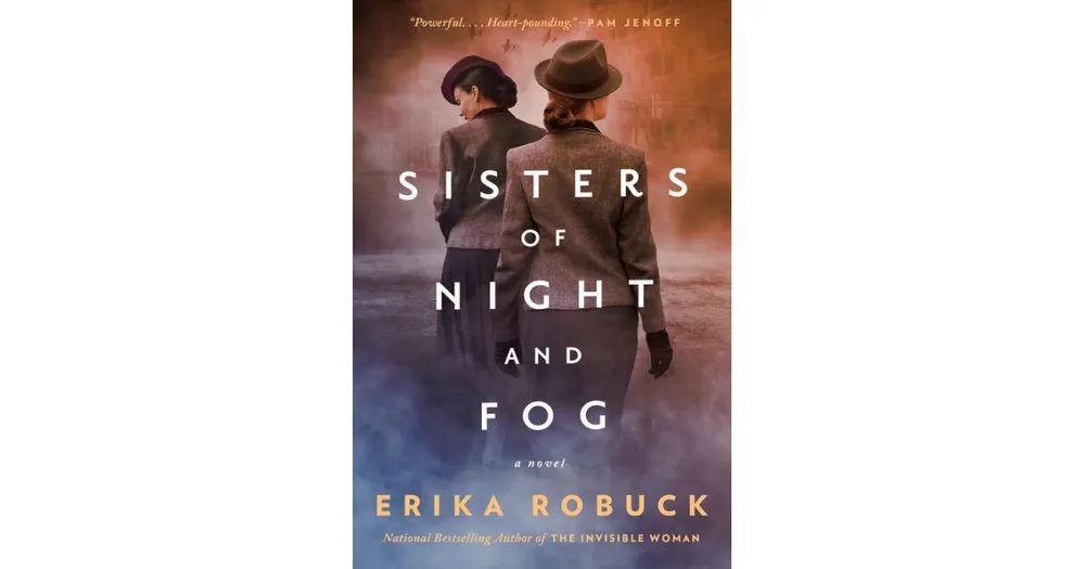 Sisters of Night and Fog by Erika Robuck