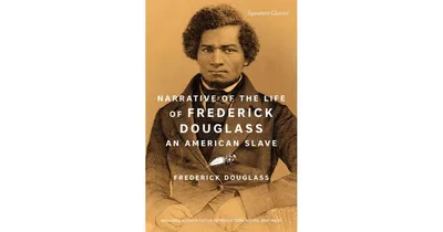 Narrative of the Life of Frederick Douglass, an American Slave (Barnes & Noble Signature Classics) by Frederick Douglass