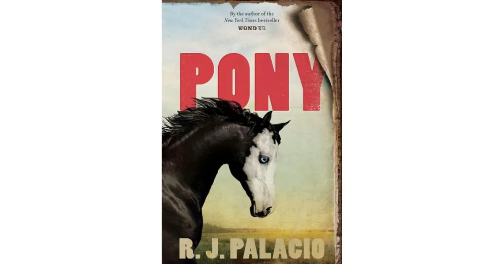 Pony by R. J. Palacio