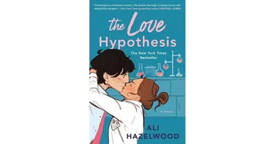 The Love Hypothesis By Ali Hazelwood