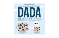 Your Baby'S First Word Will Be Dada By Jimmy Fallon