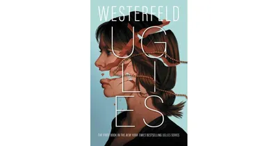 Uglies (Uglies Series #1) by Scott Westerfeld
