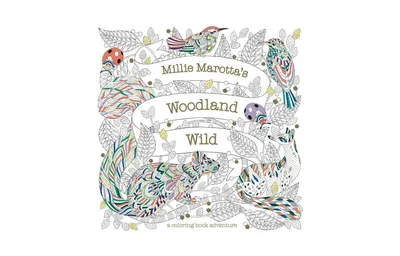 Millie Marotta's Woodland Wild by Millie Marotta