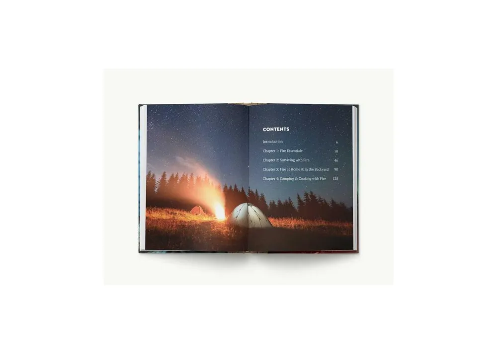 Fire: The Complete Guide for Home, Hearth, Camping & Wilderness Survival by Ky Furneaux