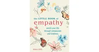 The Little Book of Empathy: Enrich your life through compassion and kindness by Kirsten Riddle