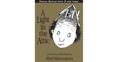 A Light in the Attic: Special Edition by Shel Silverstein