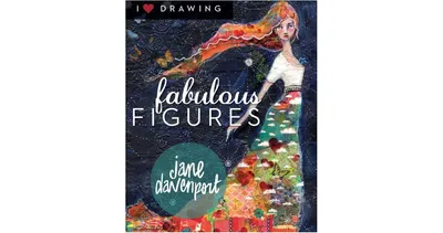 Fabulous Figures (I Heart Drawing Series) by Jane Davenport