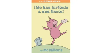 Me han invitado a una fiesta! (I Am Invited to a Party!) by Mo Willems