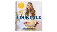 Cook Once Dinner Fix: Quick and Exciting Ways to Transform tonight's Dinner Into tomorrow's Feast by Cassy Joy Garcia
