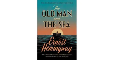 The Old Man and the Sea (The Hemingway Library Edition) by Ernest Hemingway