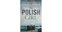 The Polish Girl by Malka Adler