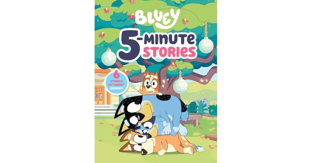 Bluey 5-Minute Stories: 6 Stories in 1 Book? Hooray! by Penguin Young Readers Licenses