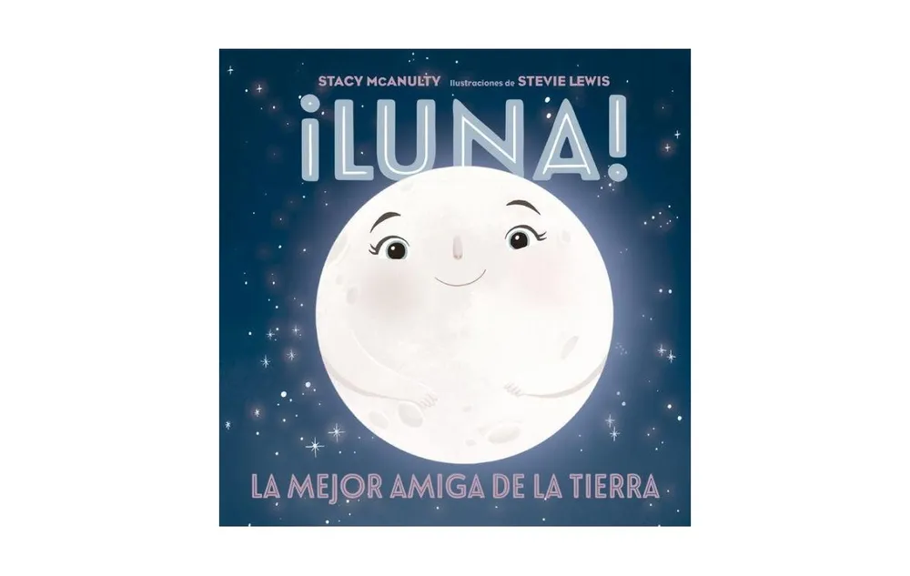 Luna! by Stacy McAnulty