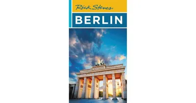 Rick Steves Berlin by Rick Steves