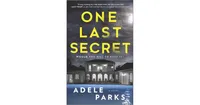 One Last Secret: A Domestic Thriller Novel by Adele Parks