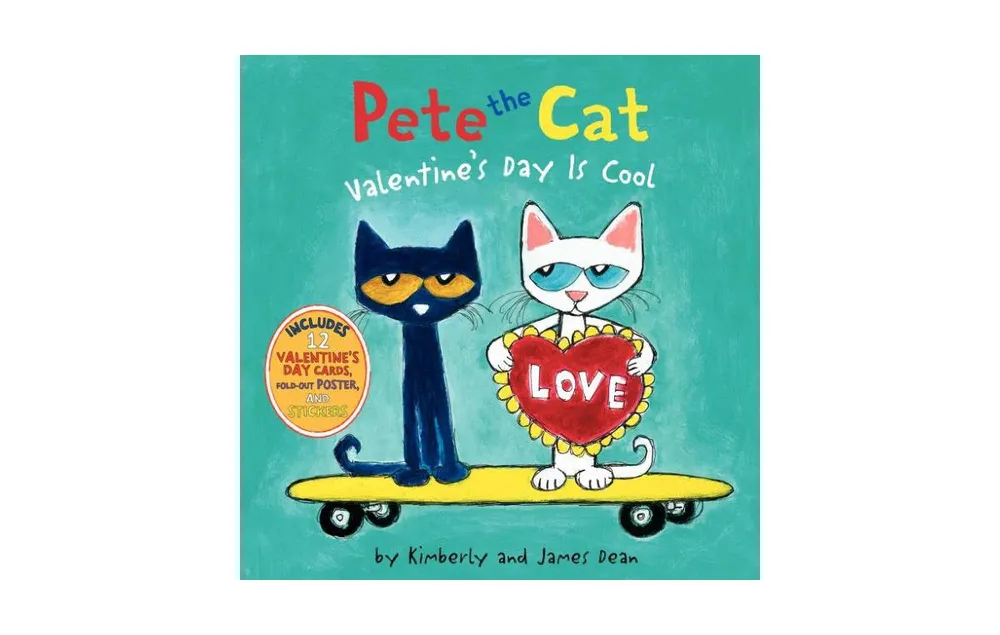 Valentine's Day Is Cool Pete the Cat Series by James Dean