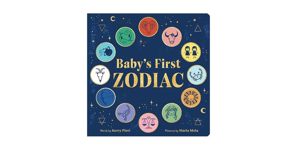 Baby's First Zodiac by Kerry Pieri