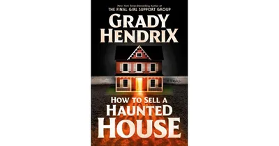 How to Sell a Haunted House by Grady Hendrix