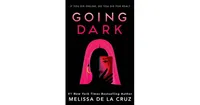 Going Dark by Melissa de la Cruz