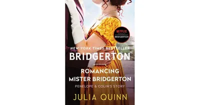 Romancing Mister Bridgerton (Bridgerton Series #4) by Julia Quinn