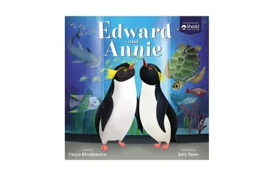 Edward and Annie: A Penguin Adventure by Caryn Rivadeneira