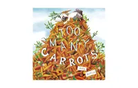 Too Many Carrots by Katy Hudson
