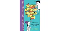 If You Find a Unicorn, It Is Not Yours to Keep: Life Lessons for My Magical Daughter by Dj Corchin