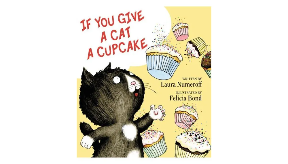 If You Give a Cat a Cupcake by Laura Numeroff