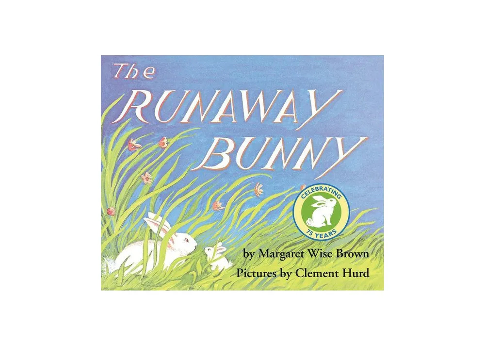 The Runaway Bunny by Margaret Wise Brown