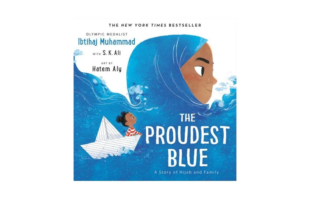 The Proudest Blue: A Story of Hijab and Family by Ibtihaj Muhammad