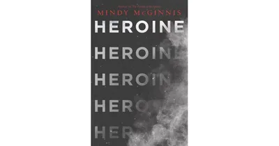 Heroine by Mindy McGinnis