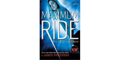 The Angel Experiment (Maximum Ride Series #1) by James Patterson