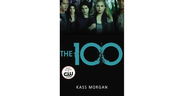 Barnes & Noble The 100 (The 100 Series #1) by Kass Morgan