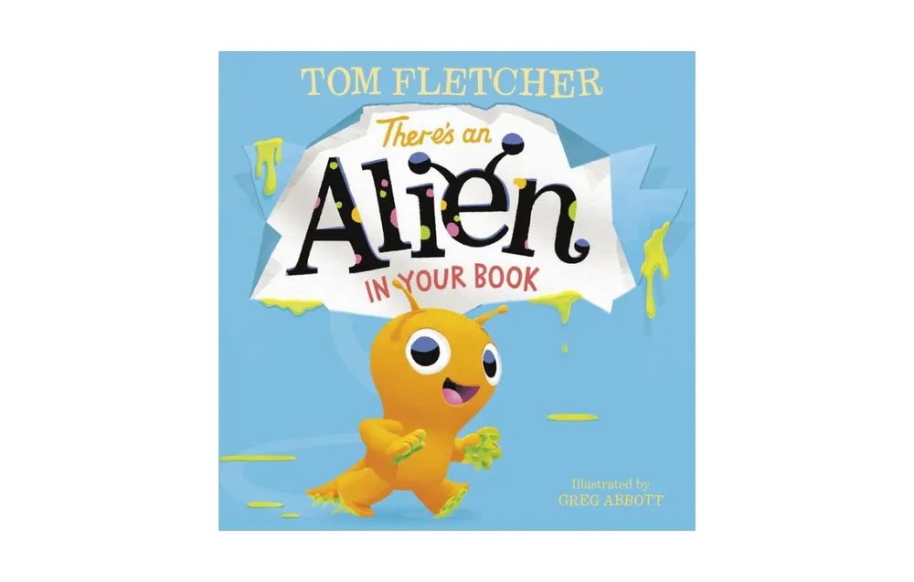 There's an Alien in Your Book by Tom Fletcher