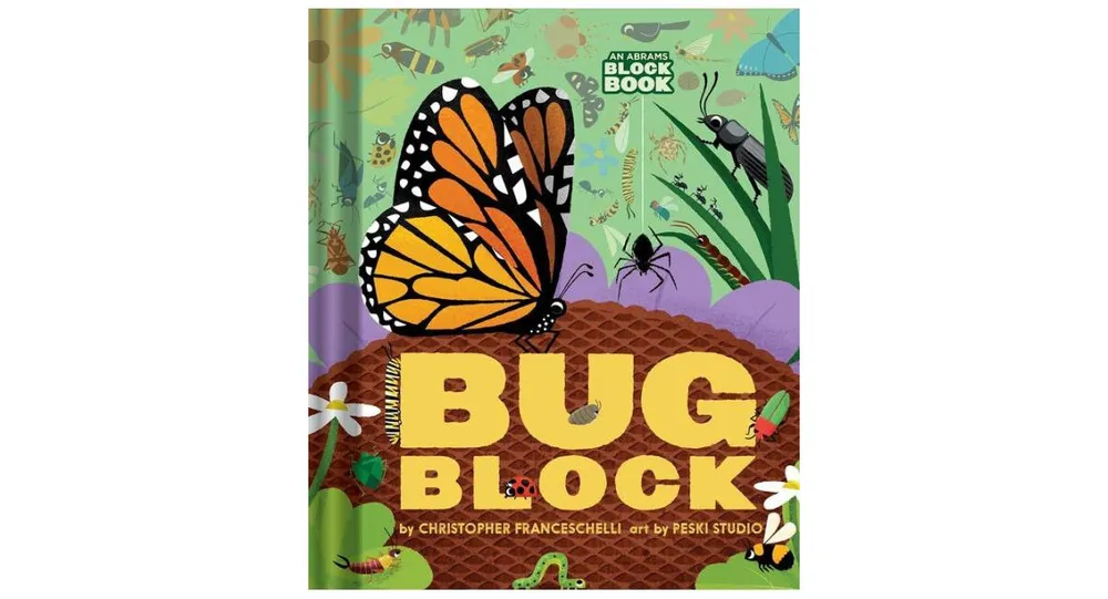 Bugblock (An Abrams Block Book) by Christopher Franceschelli