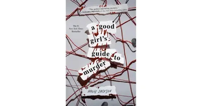 A Good Girl's Guide to Murder (A Good Girl's Guide to Murder #1) by Holly Jackson