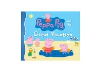 Peppa Pig and The Great Vacation by Candlewick Press