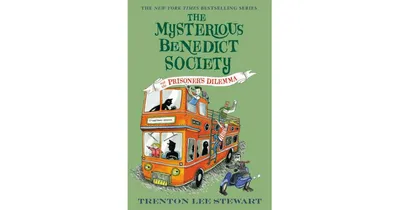 The Mysterious Benedict Society and the Prisoner's Dilemma Mysterious Benedict Society Series 3 by Trenton Lee Stewart
