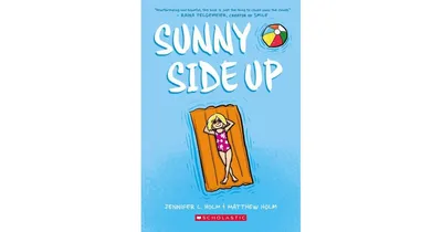 Sunny Side Up Sunny Series 1 by Jennifer L. Holm