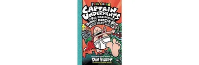 Captain Underpants and the Big, Bad Battle of the Bionic Booger Boy, Part 1: The Night of the Nasty Nostril Nuggets: Color Edition (Captain Underpants