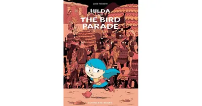 Hilda and the Bird Parade Hilda Series 3 by Luke Pearson
