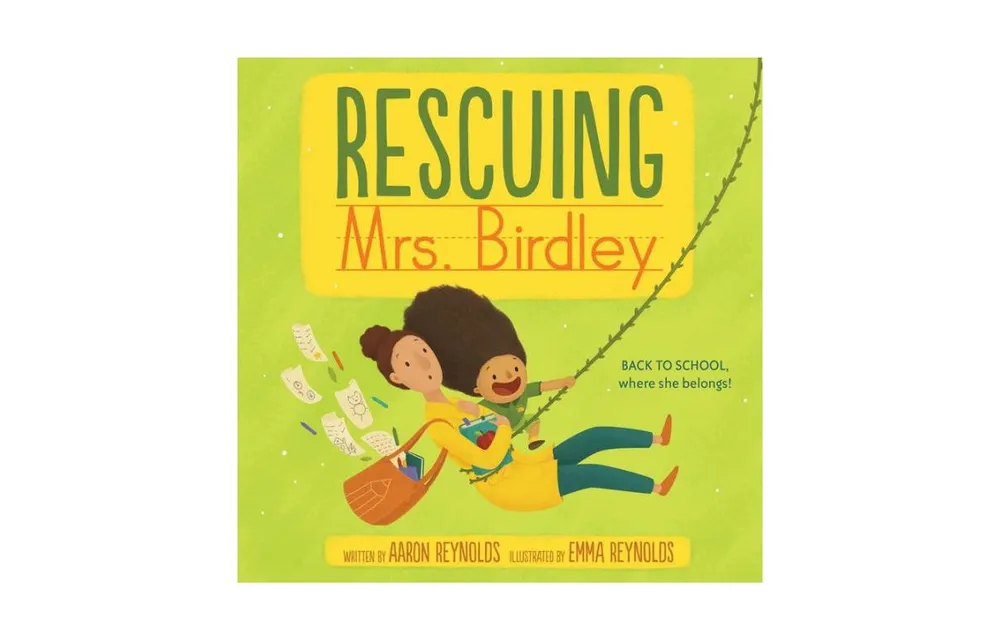 Rescuing Mrs. Birdley by Aaron Reynolds