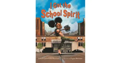I Got the School Spirit by Connie Schofield