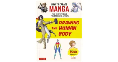 How to Create Manga- Drawing the Human Body