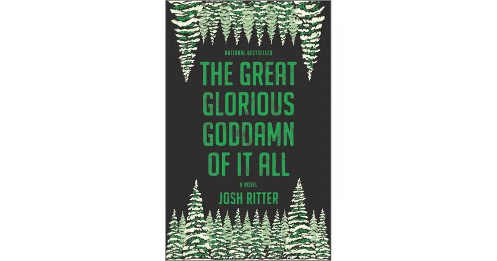 The Great Glorious Goddamn of it All by Josh Ritter